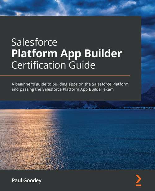Book cover of Salesforce Platform App Builder Certification Guide