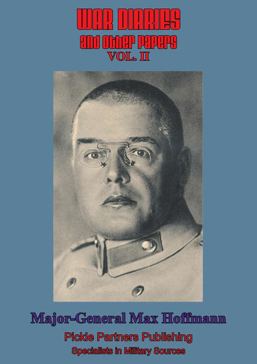 Book cover of War Diaries And Other Papers – Vol. II (War Diaries And Other Papers #2)
