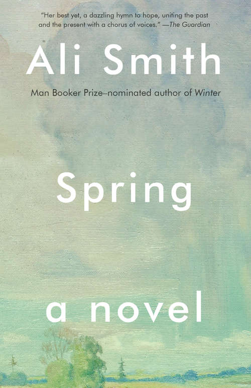 Book cover of Spring: A Novel (Seasonal Quartet #3)