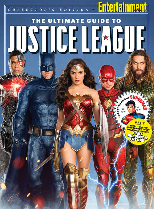 Book cover of ENTERTAINMENT WEEKLY The Ultimate Guide to the Justice League