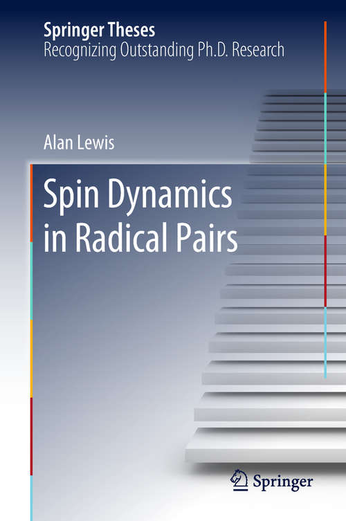 Book cover of Spin Dynamics in Radical Pairs (Springer Theses)