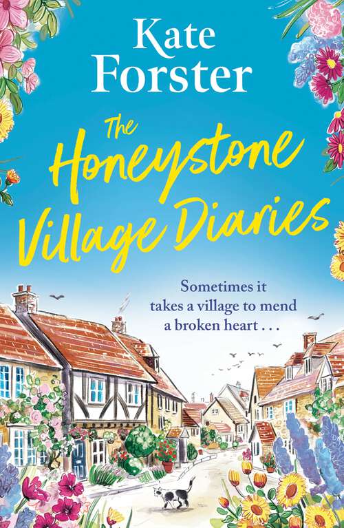 Book cover of The Honeystone Village Diaries: The charming, feelgood read for summer 2024