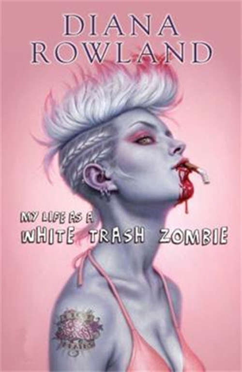 Book cover of My Life as a White Trash Zombie (A White Trash Zombie Novel)