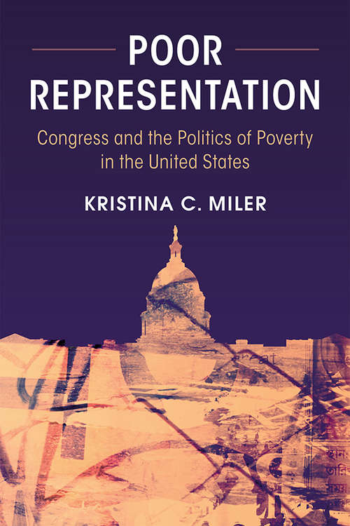 Book cover of Poor Representation: Congress and the Politics of Poverty in the United States