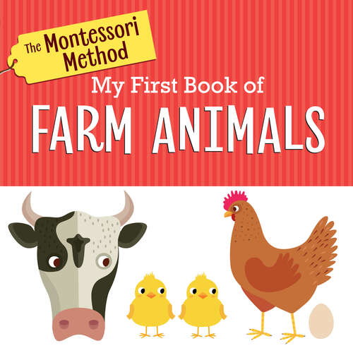 Book cover of The Montessori Method: My First Book of Farm Animals