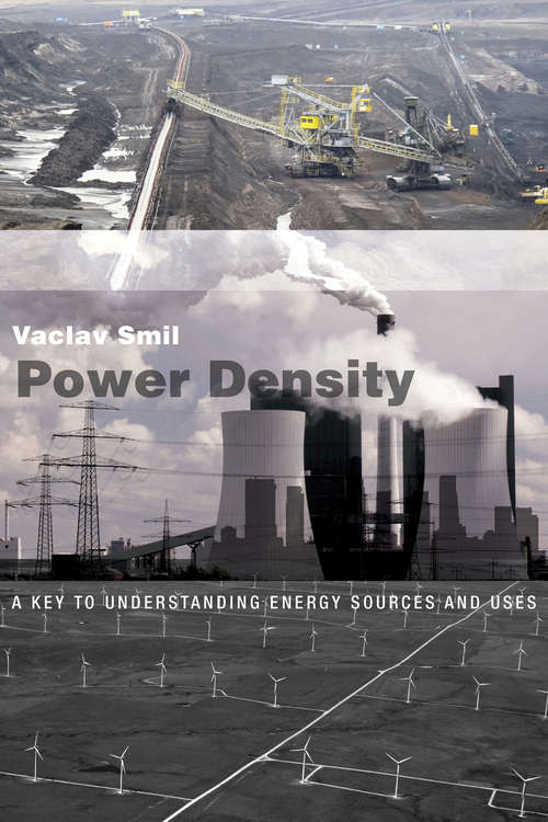 Book cover of Power Density: A Key to Understanding Energy Sources and Uses