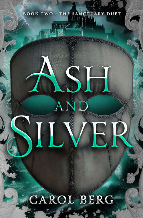 Book cover of Ash and Silver (The Sanctuary Duet)