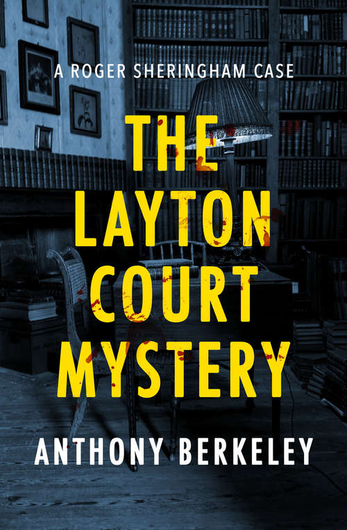 Book cover of The Layton Court Mystery (The Roger Sheringham Cases)