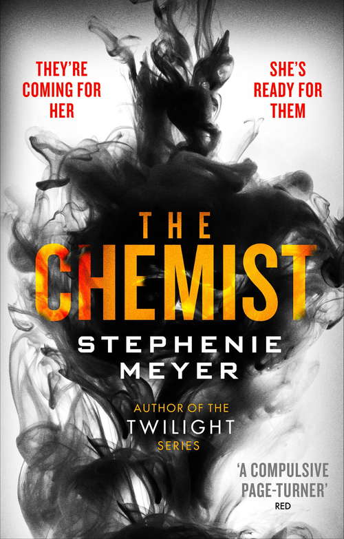 Book cover of The Chemist: The compulsive, action-packed new thriller from the author of Twilight