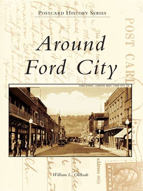 Book cover of Around Ford City (Postcard History Series)