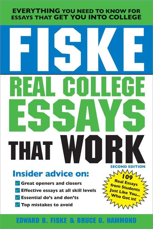 Book cover of Fiske Real College Essays That Work
