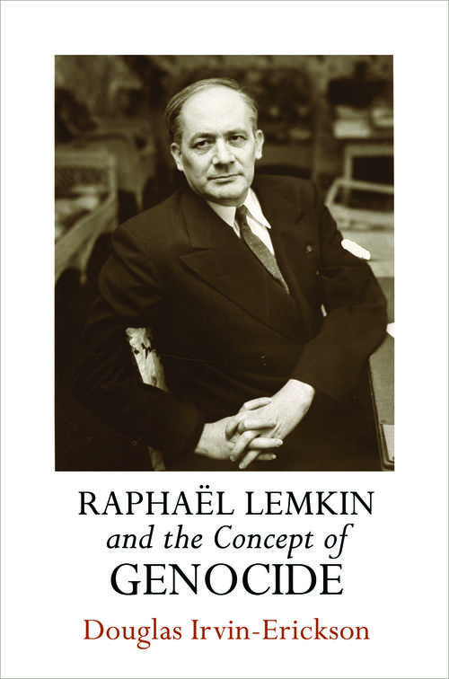 Book cover of Raphael Lemkin and the Concept of Genocide (Pennsylvania Studies in Human Rights)