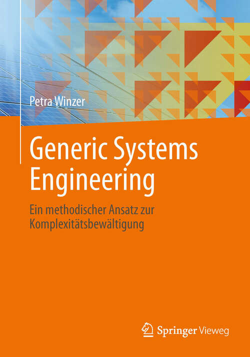 Book cover of Generic Systems Engineering: Ein methodischer Ansatz zur Komplexitätsbewältigung