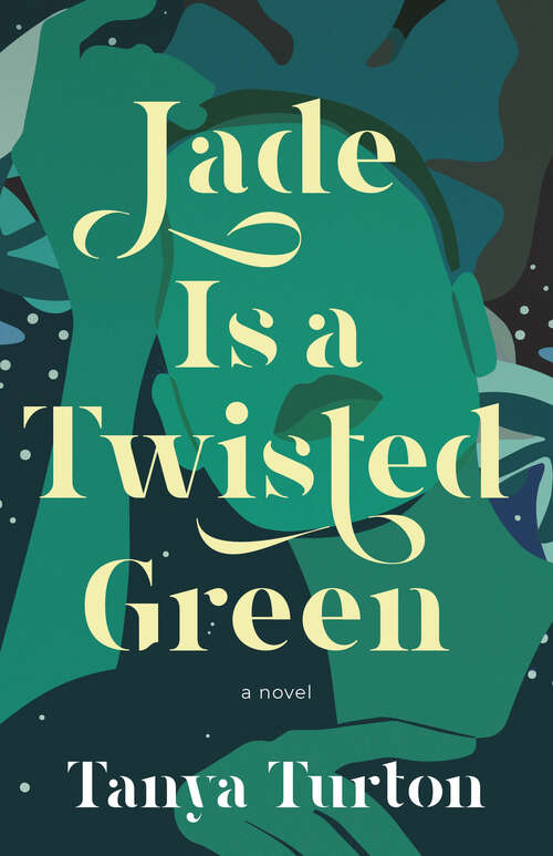 Book cover of Jade Is a Twisted Green