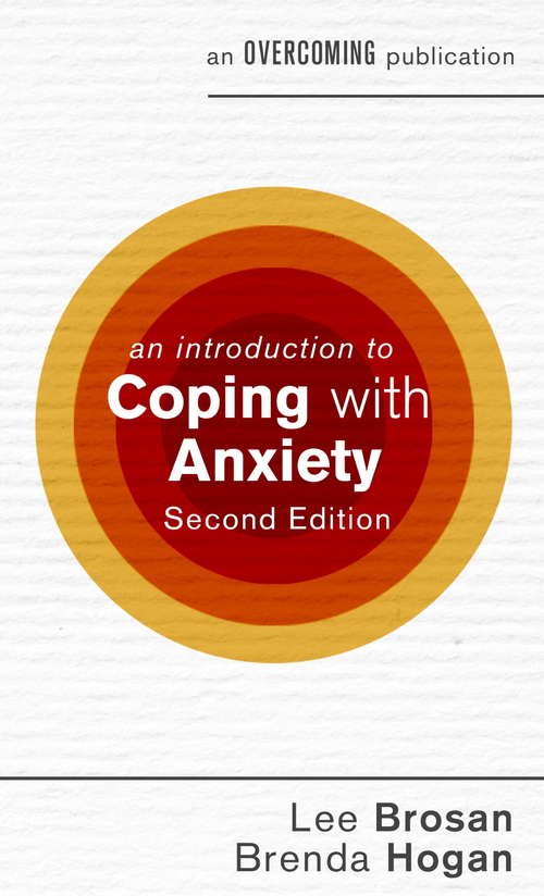Book cover of An Introduction to Coping with Anxiety, 2nd Edition (2)