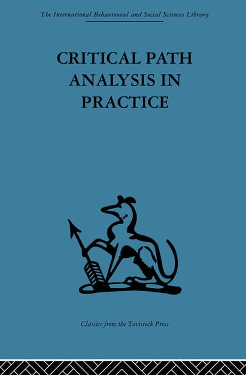 Book cover of Critical Path Analysis in Practice: Collected papers on project control