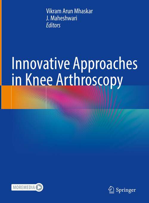 Book cover of Innovative Approaches in Knee Arthroscopy (1st ed. 2023)