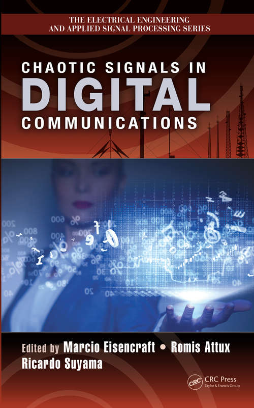Book cover of Chaotic Signals in Digital Communications (Electrical Engineering & Applied Signal Processing Series #26)