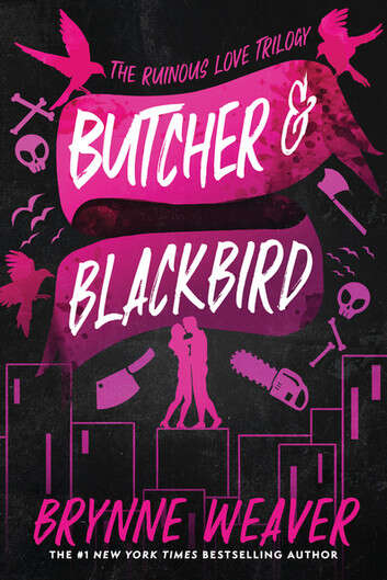 Book cover of Butcher & Blackbird (The Ruinous Love Trilogy)