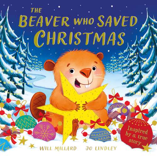 Book cover of The Beaver Who Saved Christmas