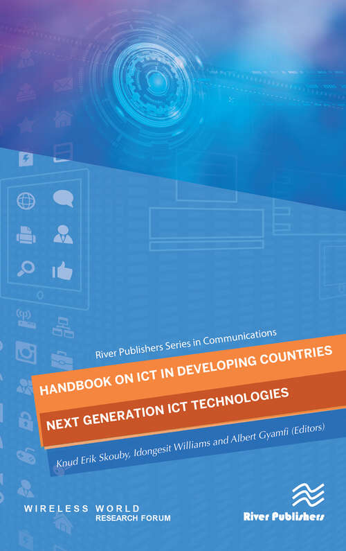 Book cover of Handbook on ICT in Developing Countries: Next Generation ICT Technologies (River Publishers Series In Communications Ser.)