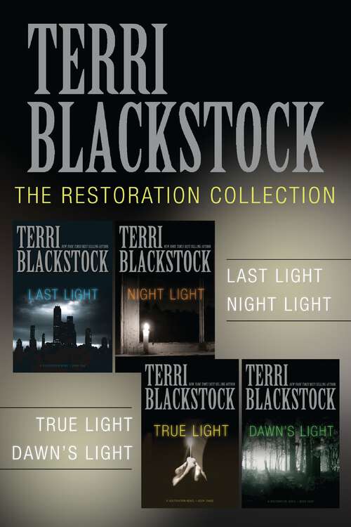 Book cover of The Restoration Collection: Last Light, Night Light, True Light, Dawn's Light (A Restoration Novel)