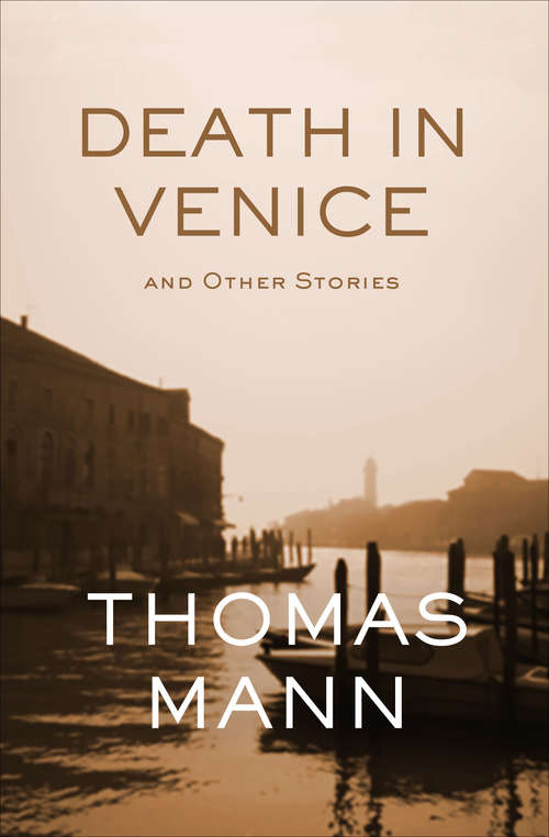 Book cover of Death in Venice: And Other Stories (Digital Original) (Dover Thrift Editions Ser.)