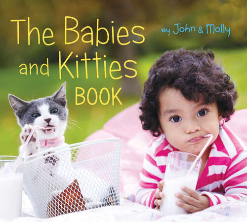 Book cover of The Babies and Kitties Book