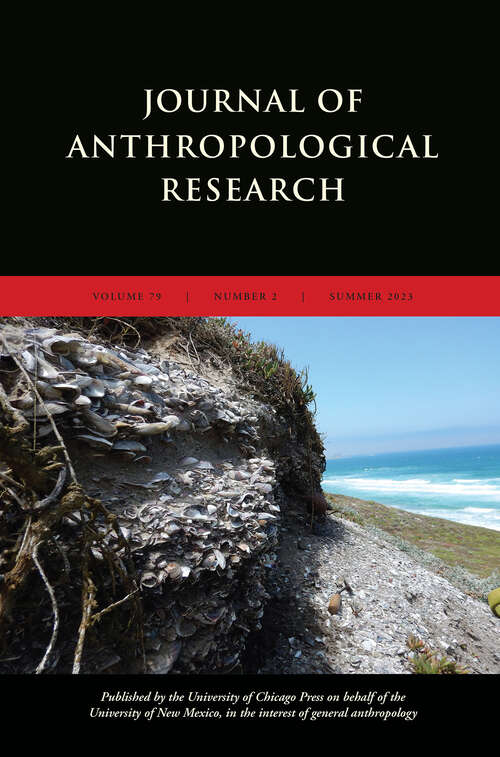 Book cover of Journal of Anthropological Research, volume 79 number 2 (Summer 2023)