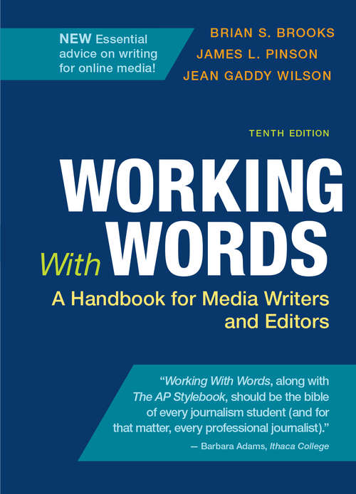 Book cover of Working With Words: A Handbook For Media Writers And Editors (Tenth Edition)