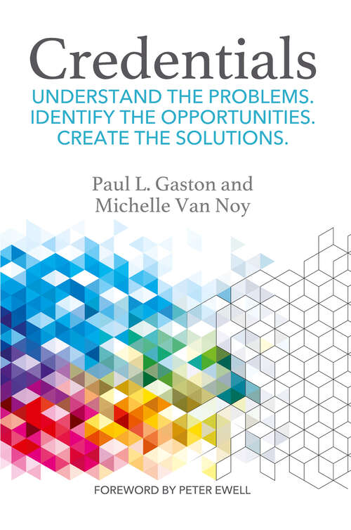 Book cover of Credentials: Understand the problems. Identify the opportunities. Create the solutions.