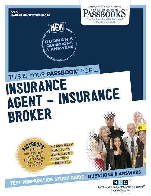 Book cover of Insurance Agent – Insurance Broker: Passbooks Study Guide (Career Examination Series: C-373)