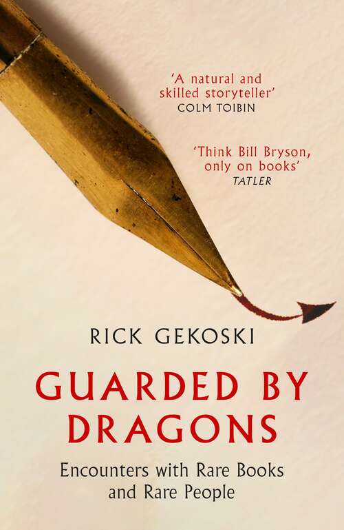 Book cover of Guarded by Dragons: Encounters with Rare Books and Rare People