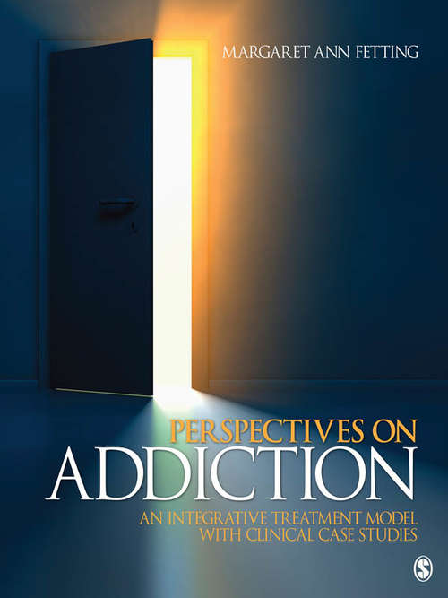 Book cover of Perspectives on Addiction: An Integrative Treatment Model with Clinical Case Studies
