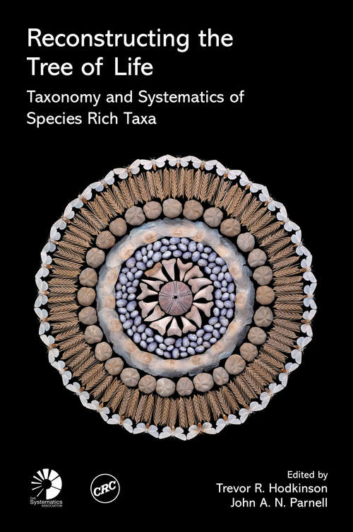 Book cover of Reconstructing the Tree of Life: Taxonomy and Systematics of Species Rich Taxa