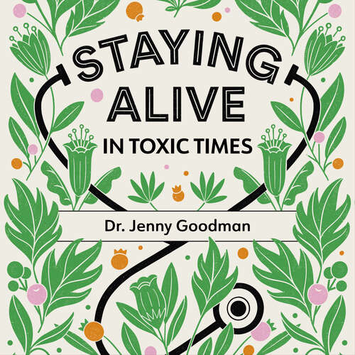 Book cover of Staying Alive in Toxic Times: A Seasonal Guide to Lifelong Health
