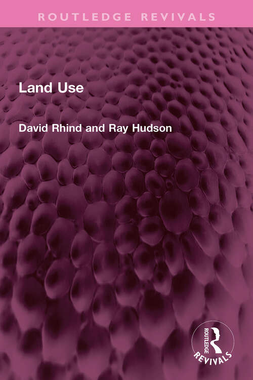 Book cover of Land Use (Routledge Revivals)