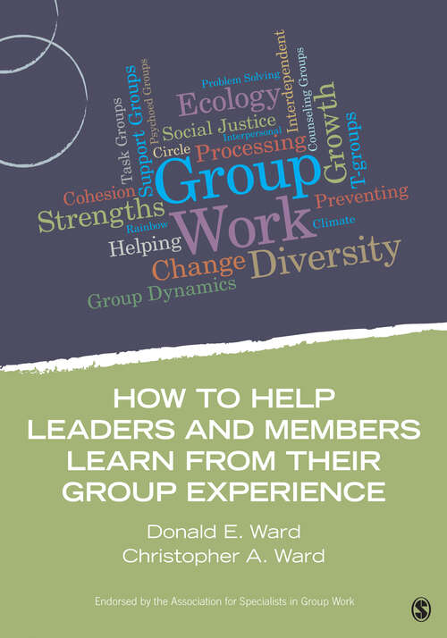 Book cover of How to Help Leaders and Members Learn from Their Group Experience (First Edition) (Group Work Practice Kit)