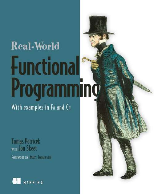 Book cover of Real-World Functional Programming: With examples in F# and C#