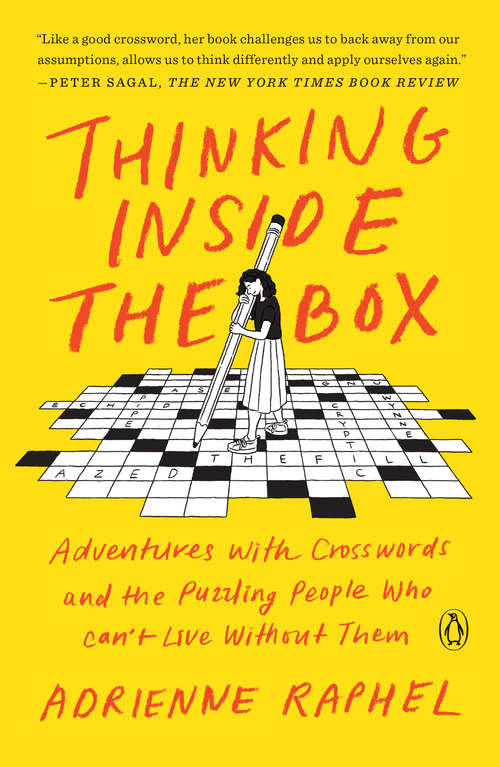 Book cover of Thinking Inside the Box: Adventures with Crosswords and the Puzzling People Who Can't Live Without Them