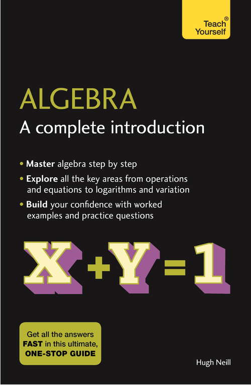 Book cover of Algebra: A Complete Introduction (Teach Yourself)