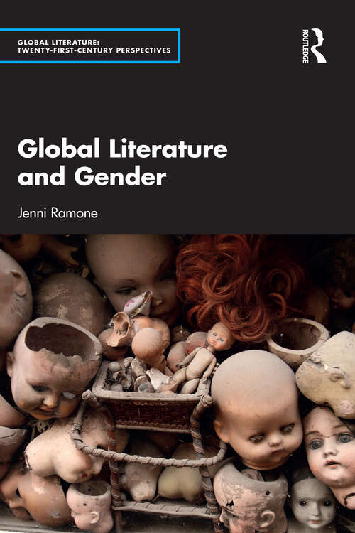 Book cover of Global Literature and Gender (Global Literature)