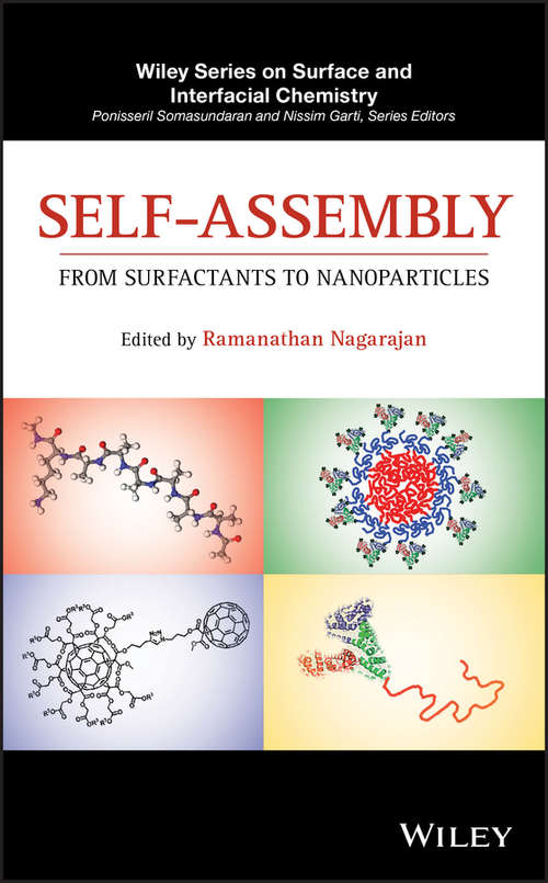 Book cover of Self-Assembly: From Surfactants to Nanoparticles (Wiley Series on Surface and Interfacial Chemistry)
