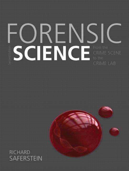 Book cover of Forensic Science: From the Crime Scene to the Crime Lab (Second Edition)