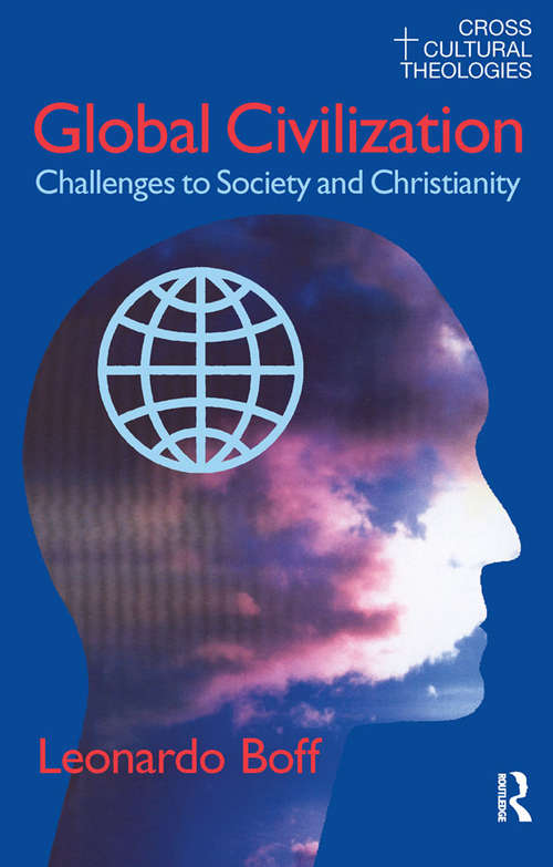 Book cover of Global Civilization: Challenges to Society and to Christianity