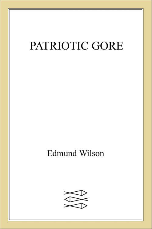 Book cover of Patriotic Gore: Studies In The Literature Of The American Civil War