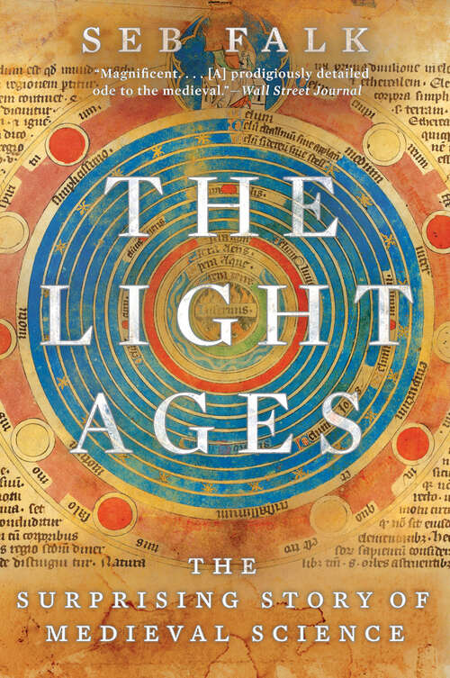 Book cover of The Light Ages: The Surprising Story Of Medieval Science