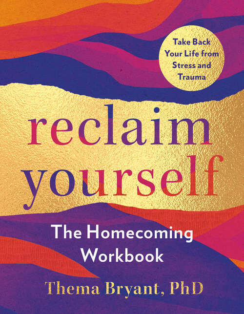 Book cover of Reclaim Yourself: The Homecoming Workbook