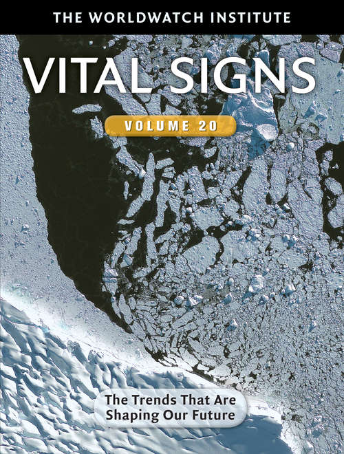 Book cover of Vital Signs: The Trends That Are Shaping Our Future (Vital Signs: Volume 20)