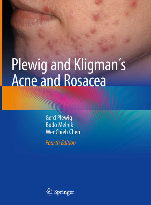Book cover of Plewig and Kligman´s Acne and Rosacea (4th ed. 2019)